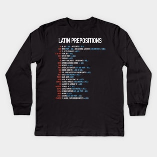 Latin Prepositions List Kids Long Sleeve T-Shirt